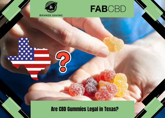 Are CBD Gummies Legal in Texas