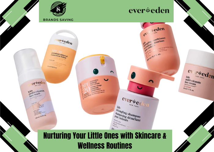 Nurturing Your Little Ones with Skincare and Wellness Routines