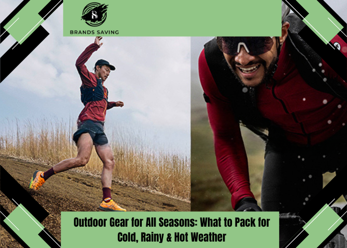 outdoor gear for all seasons